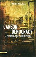 Couverture de Carbon Democracy de Timothy Mitchell #